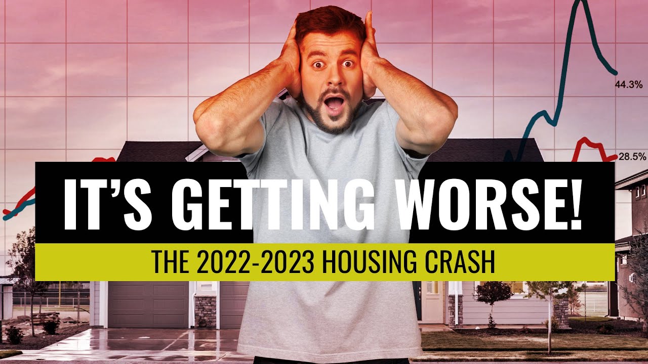 The Housing Market Crash 2022-2023