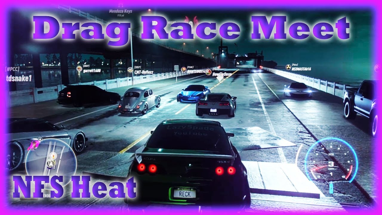 NFS HEAT - ProStreetCarClubHD Feat. LazySpade & Garrett1600 /Drag Meet Collab / Fastest Drag cars