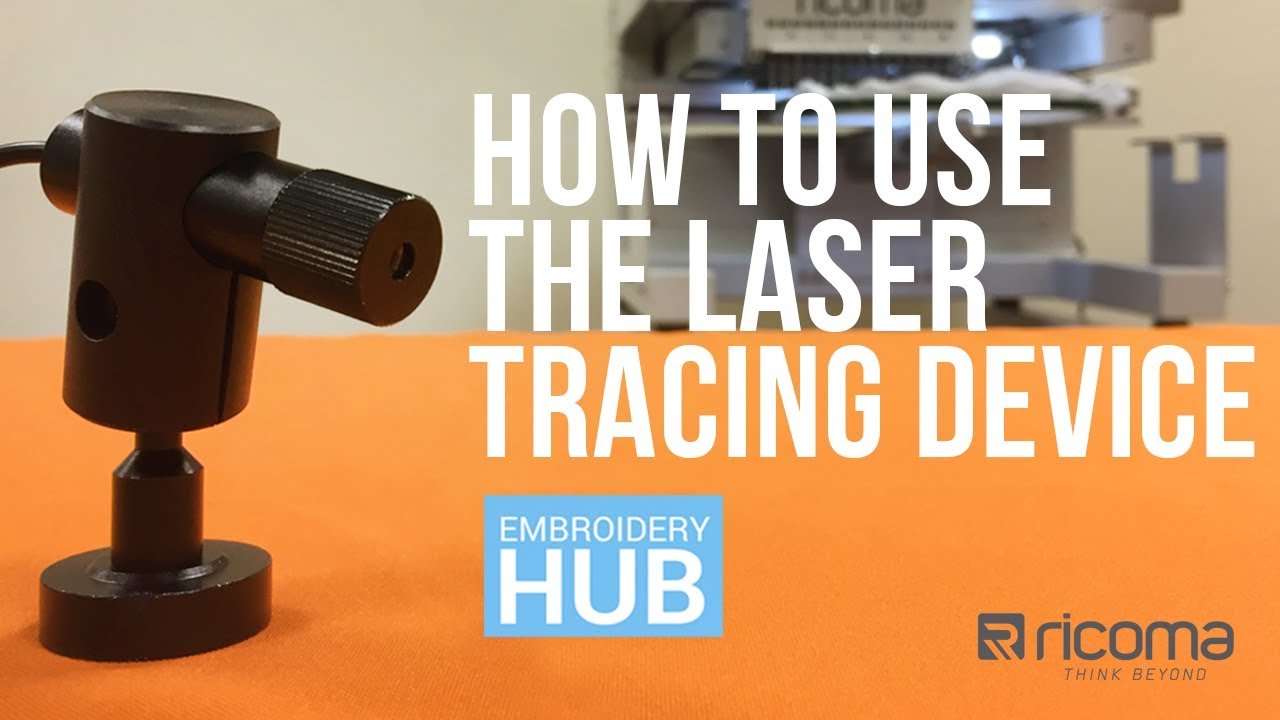 Embroidery Hub Ep. 07: How to Use the Laser Tracing Device | Commercial Embroidery Accessories