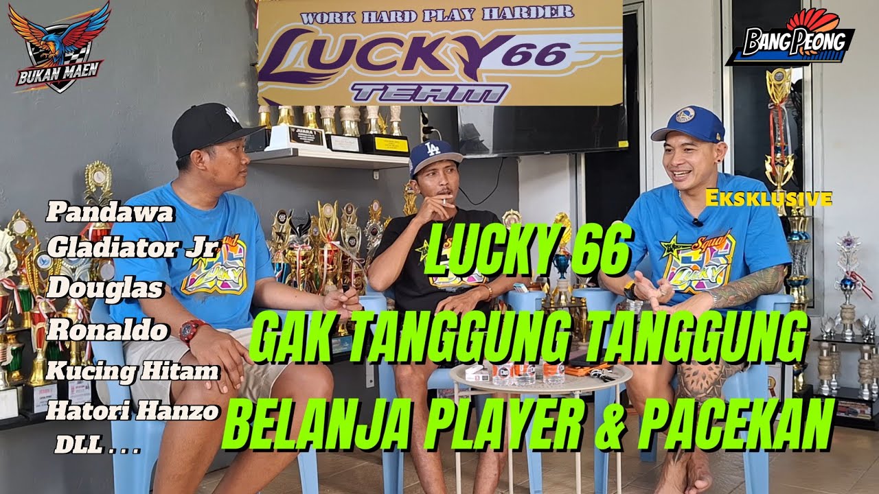 Team Lucky 66 Tanggerang Douglas Pandawa Ronaldo Kucing Hitam Hatori Hanzo  Player dan Pacekan 