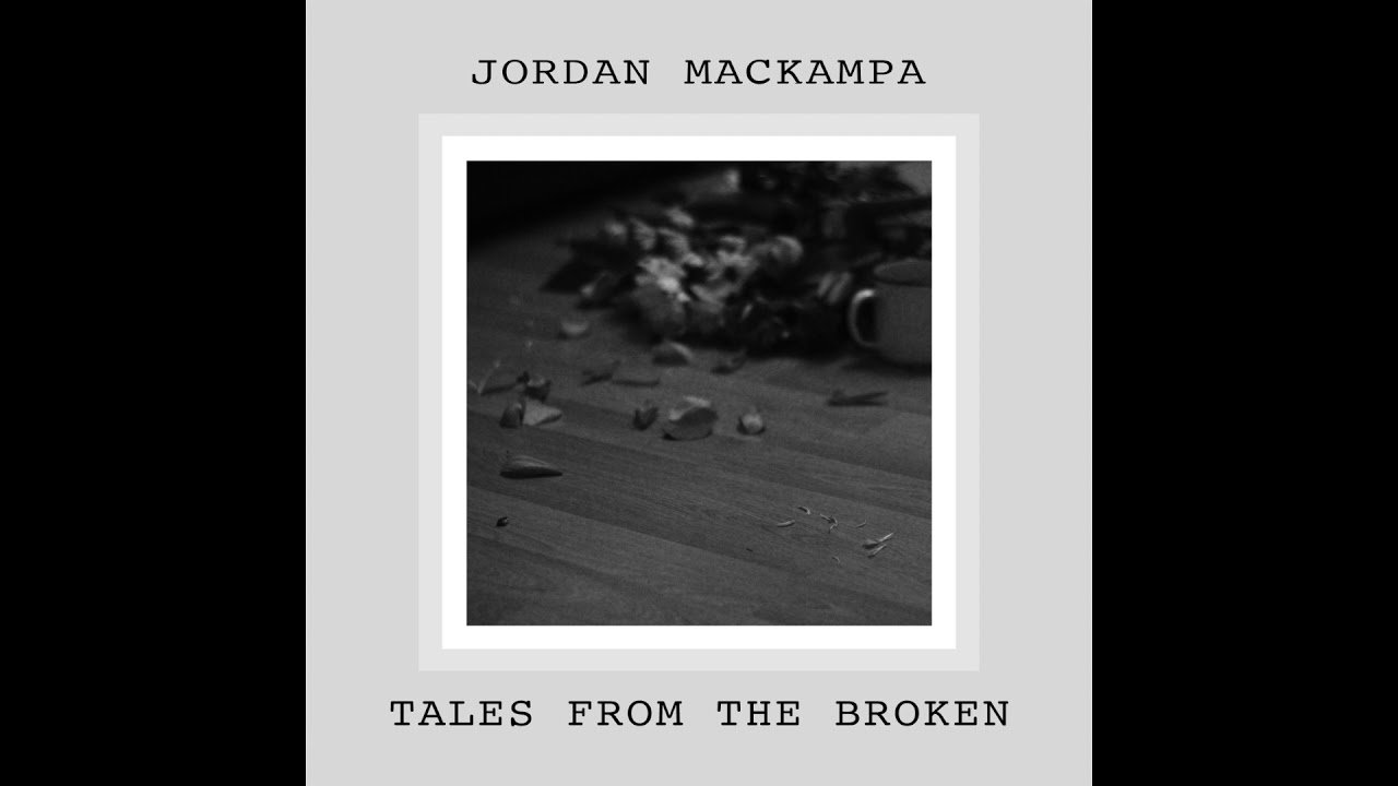Jordan Mackampa - Teardrops in a Hurricane