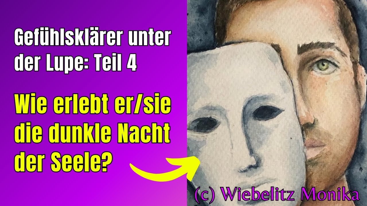 Dualseelenprozess: Erlebt der Gefühlsklärer die dunkle Nacht der Seele?