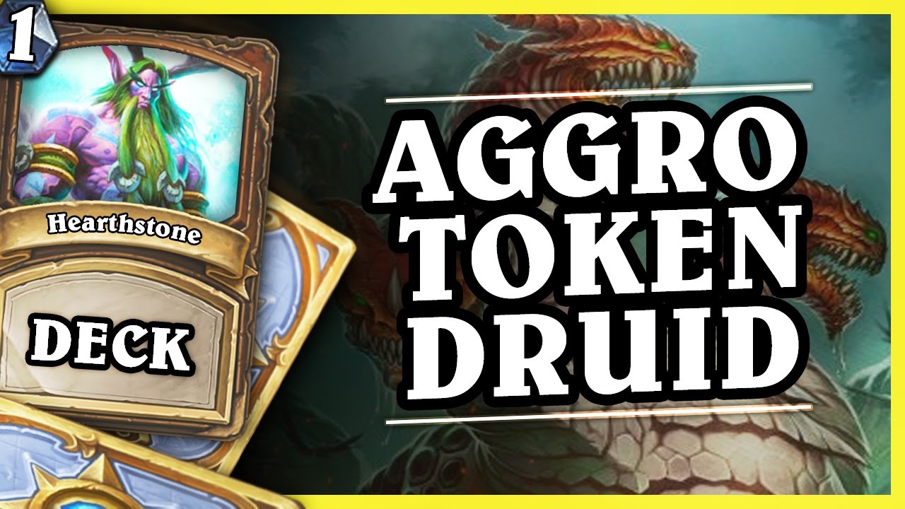 AGGRO TOKEN DRUID 1/2 - Hearthstone Decks