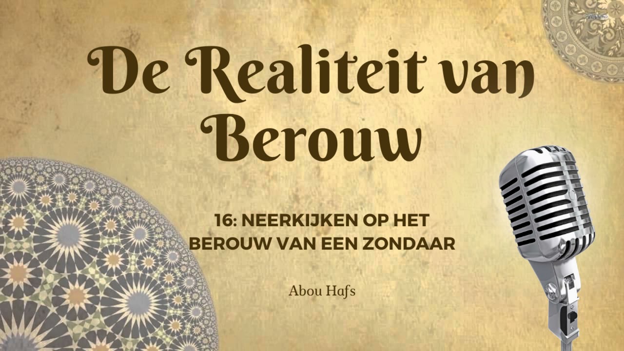 De Realiteit van Berouw 16 - Neerkijken op het berouw van een zondaar