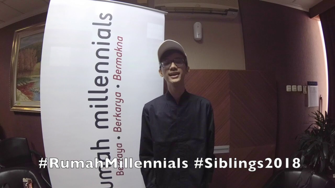 Rumah Millennials Siblings 2018 #Berdaya #Berkarya #Bermakna