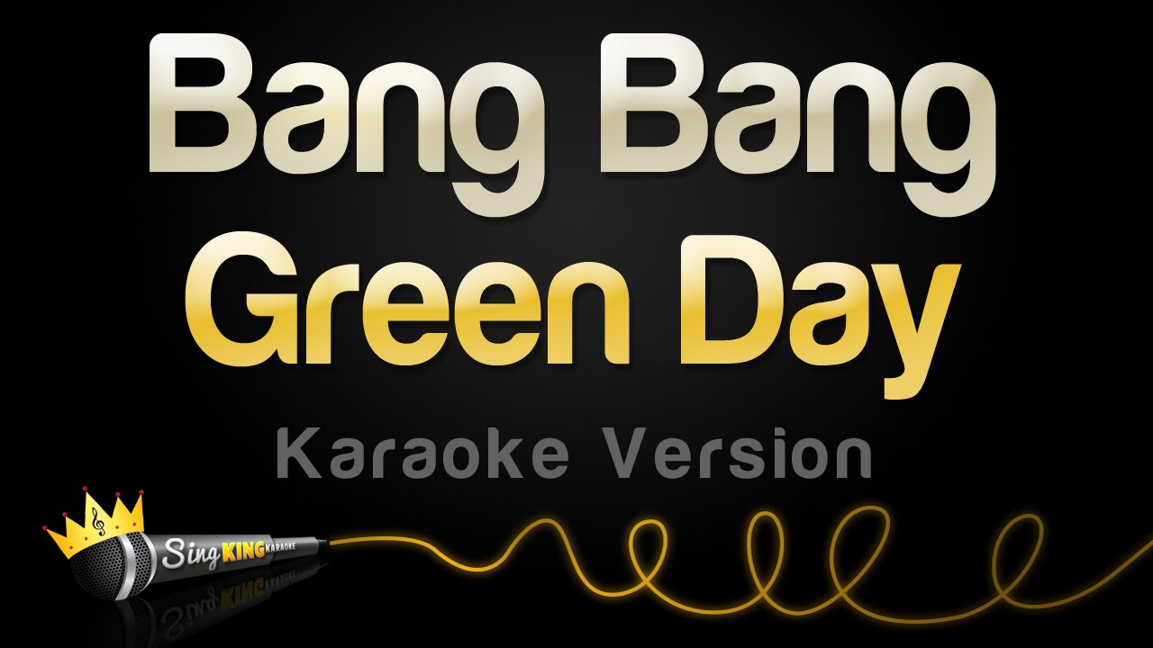 Green Day - Bang Bang (Karaoke Version)