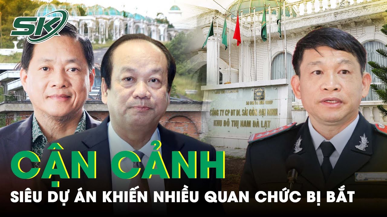 Cận Cảnh Siêu Dự Án 3.600 Ha Khiến Nhiều Quan Chức Tỉnh Lâm Đồng Vướng Vòng Lao Lý | SKĐS
