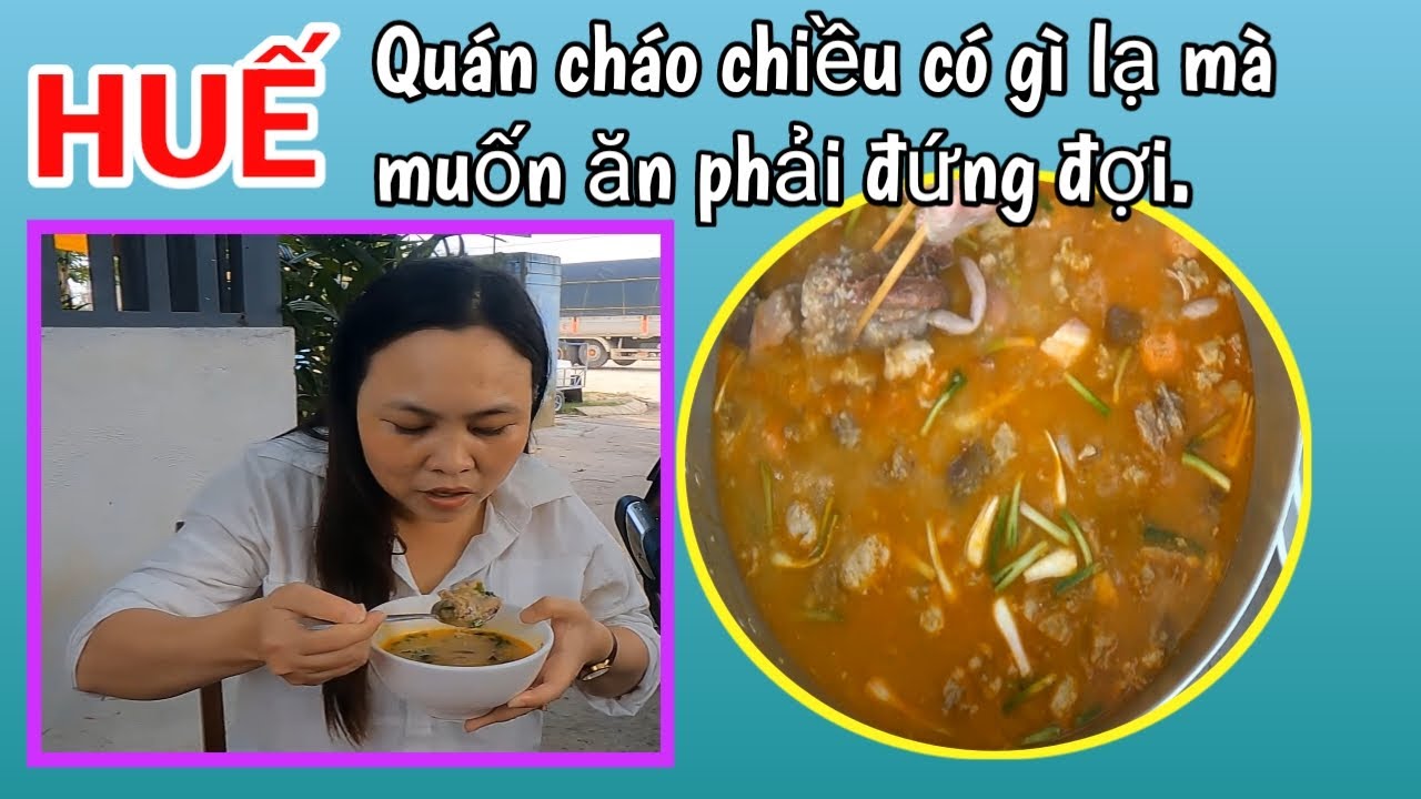 Món ngon vỉa hè  _ Quán Cháo Bò, Giò Heo bán trong nháy mắt hết sạch 2, 3 nồi | Huế thương