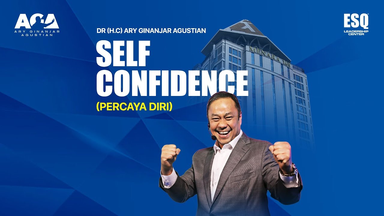 Kepercayaan Diri - One Amazing Minute Ary Ginanjar Agustian #31