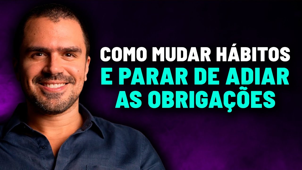 10 passos simples para CURAR sua PROCRASTINAÇÃO