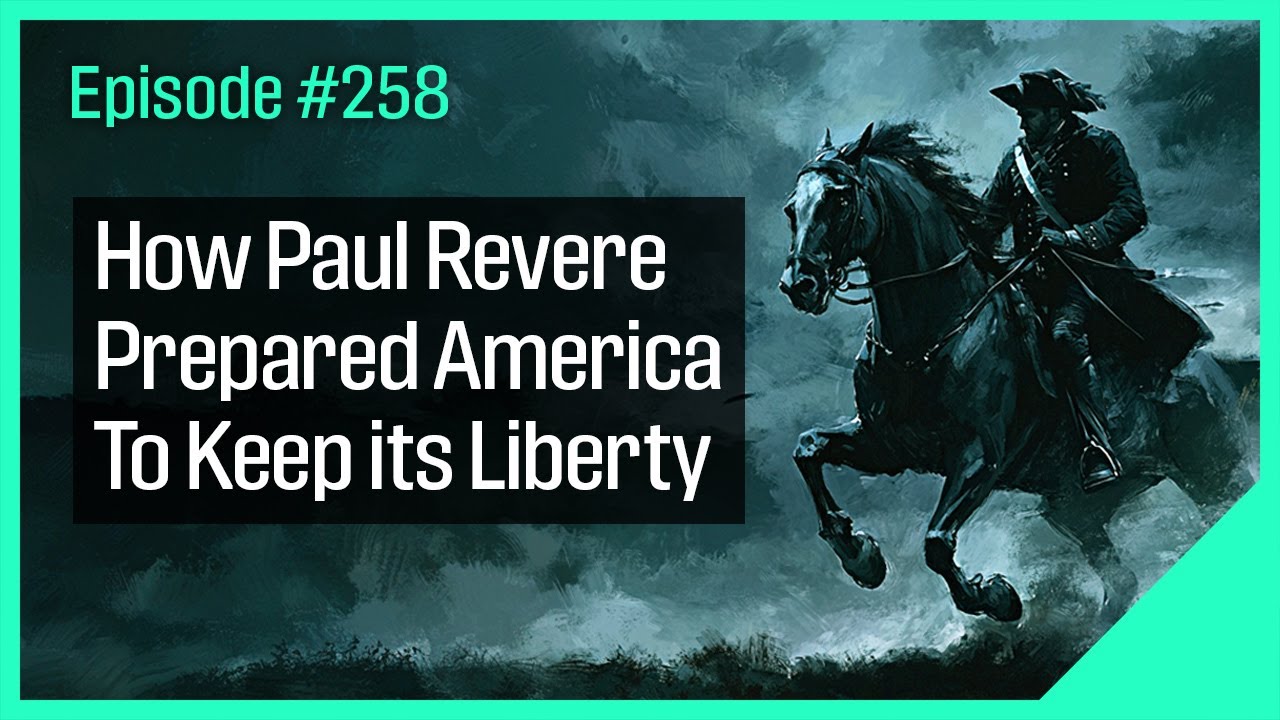 How Paul Revere Prepared America to Keep its Liberty