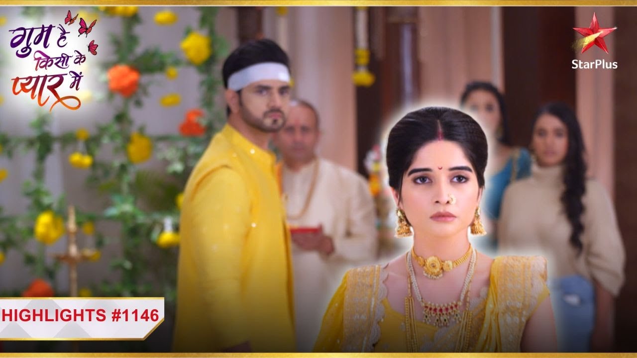 Savi todegi apna rishta! | Ep.1146 | Highlights| Ghum Hai Kisikey Pyaar Meiin | Mon-Sun | 8PM