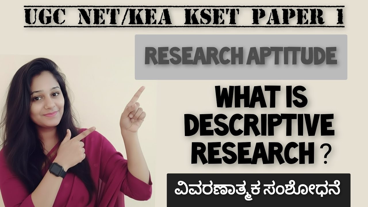 What is descriptive research||Research Aptitude in kannada||Types of research for ugc net/kset exams