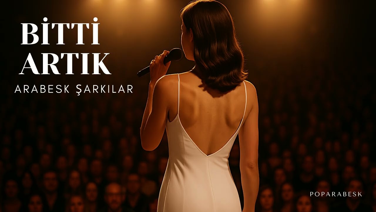 🎵 BİTTİ ARTIK | ARABESK ŞARKILAR
