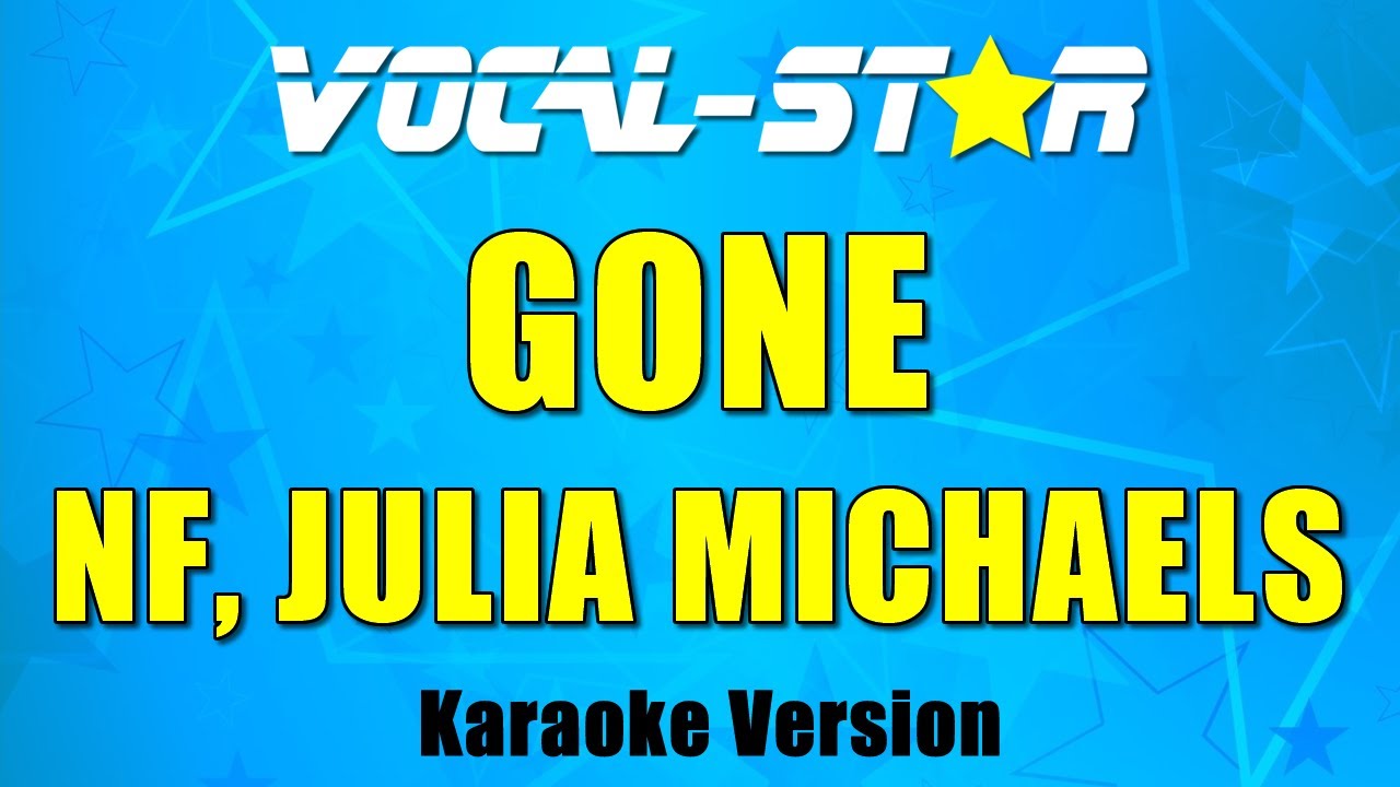 NF, Julia Michaels – GONE (Karaoke Version)