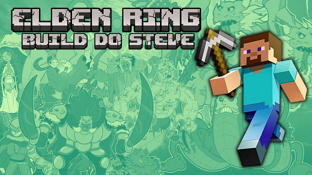 Elden Ring, mas eu sou o STEVE