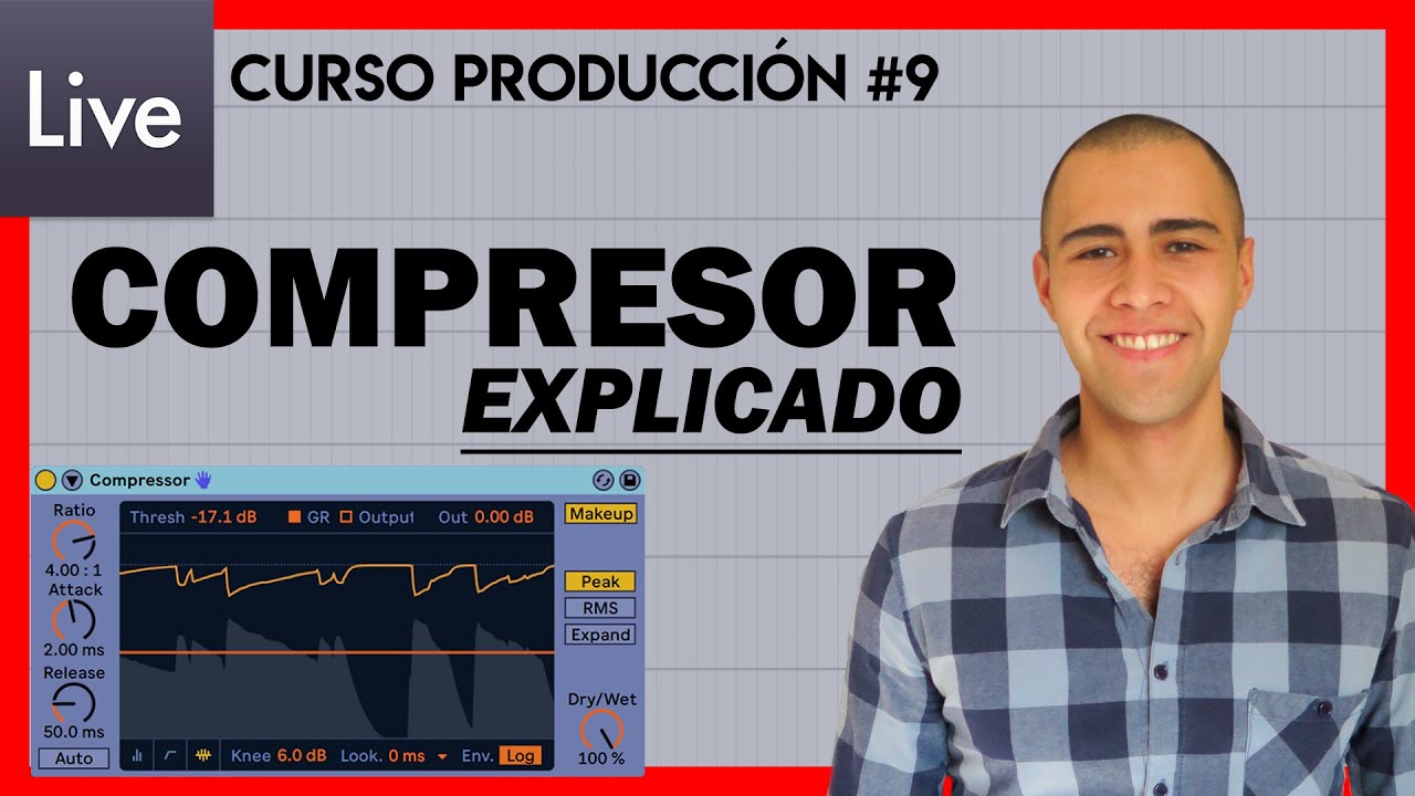 Curso Ableton Live - 9. Todo sobre Compresión (Tutorial Español)