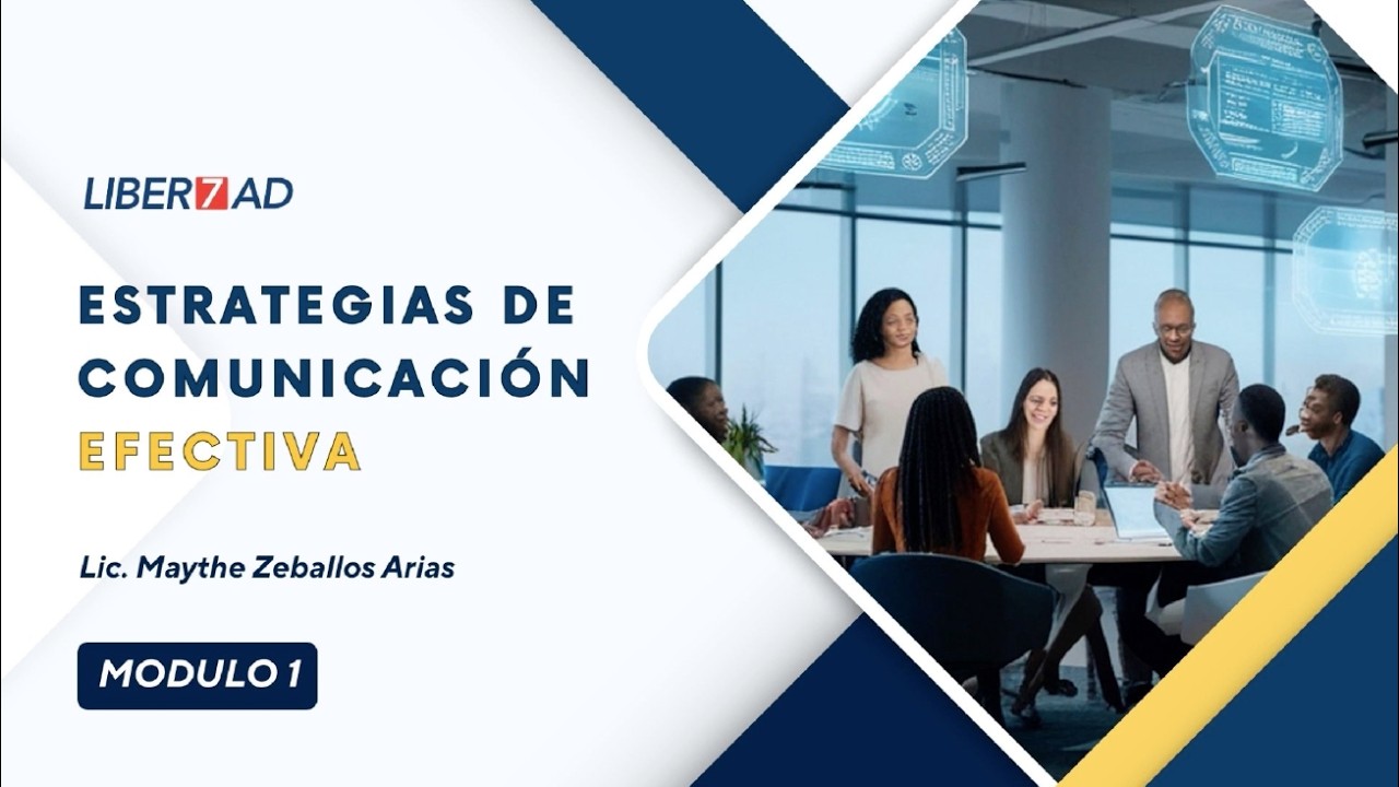 Módulo 1: Fundamentos de la Comunicación - CURSO ESTRATEGIAS DE COMUNICACIÓN EFECTIVA