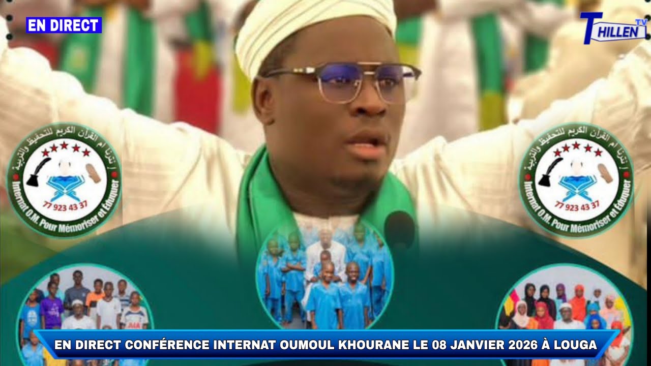 🛑DIRECT LOUGA CONFERENCE INTERNAT OUMOUL KHOURANE LE 08 JANV..2026