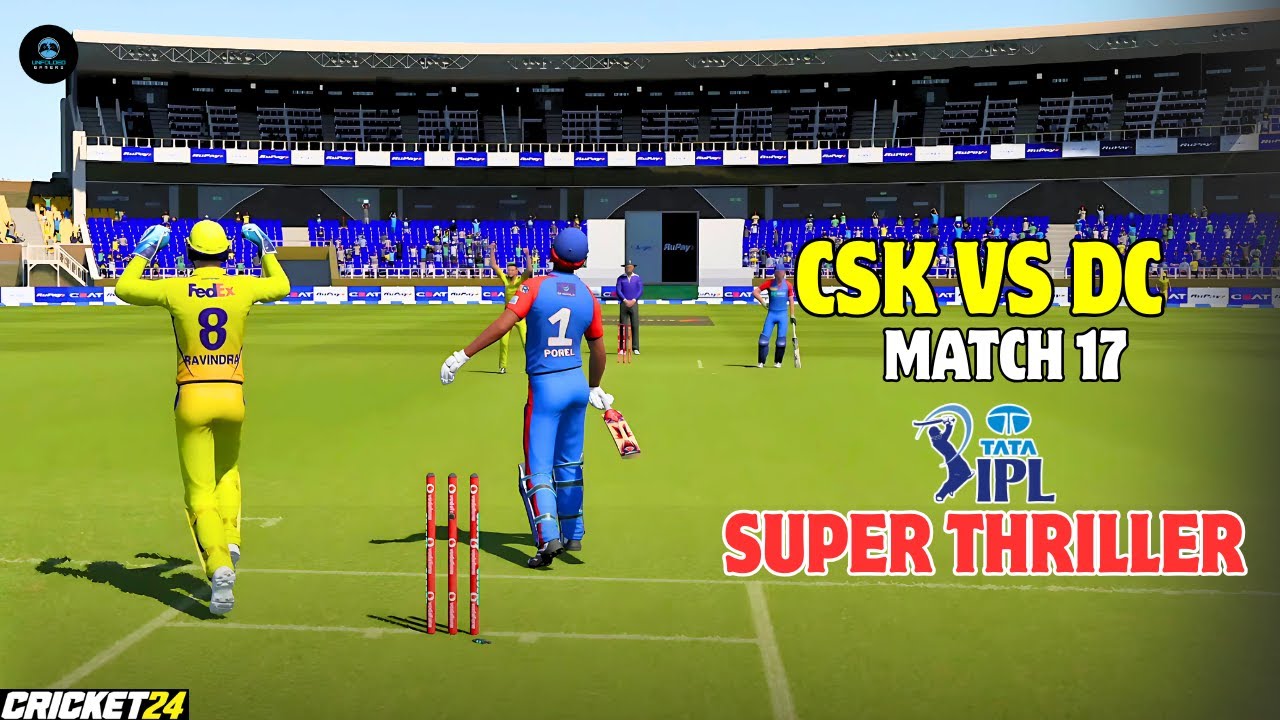 🤯🔥CSK VS DC - CSK GREATESTT COMEBACKK 🤯🔥 | SUPER THRILLER MATCH -  MATCH-17 | IPL