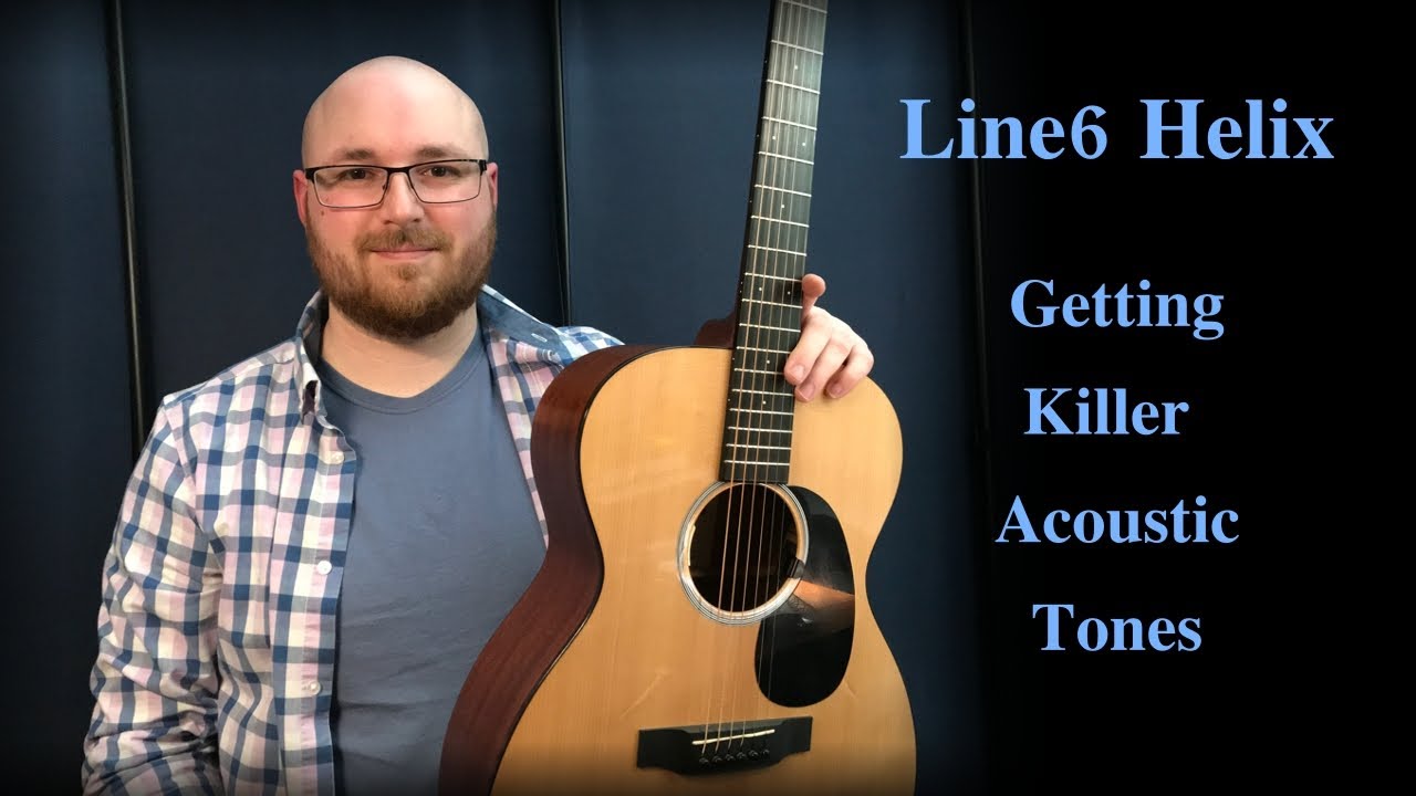 Line6 Helix: Getting Killer Live Acoustic Tones