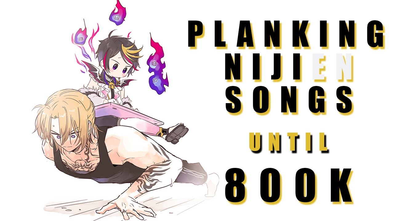 PLANKING UNTIL I REACH 800K【NIJISANJI EN | Luca Kaneshiro】