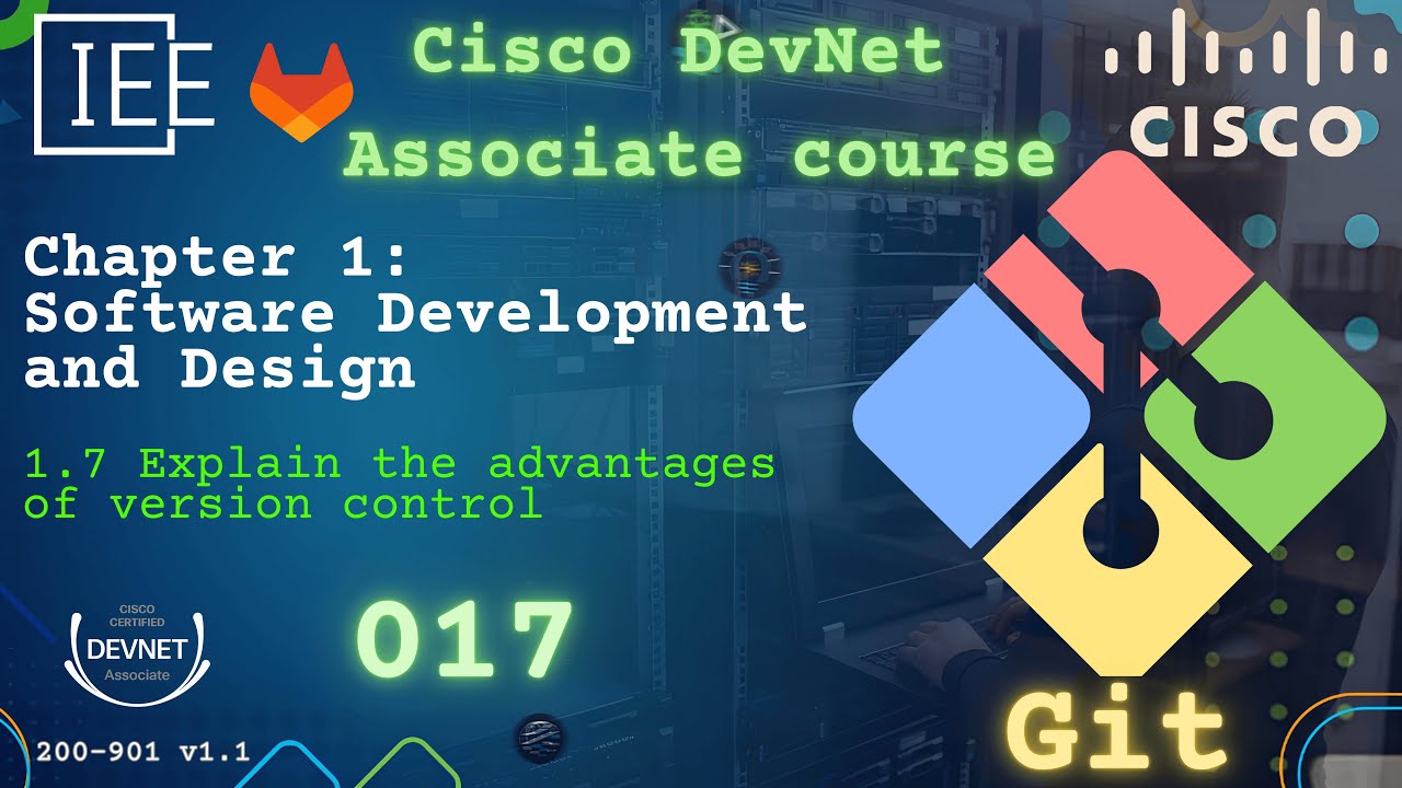 Cisco DevNet Associate, часть 017 | 200-901 DEVASC | Откройте для себя мощь управления версиями п...