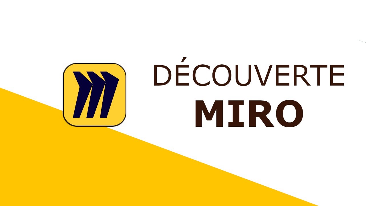 PRÉSENTATION MIRO ∞ Découverte et Fonctionnalités