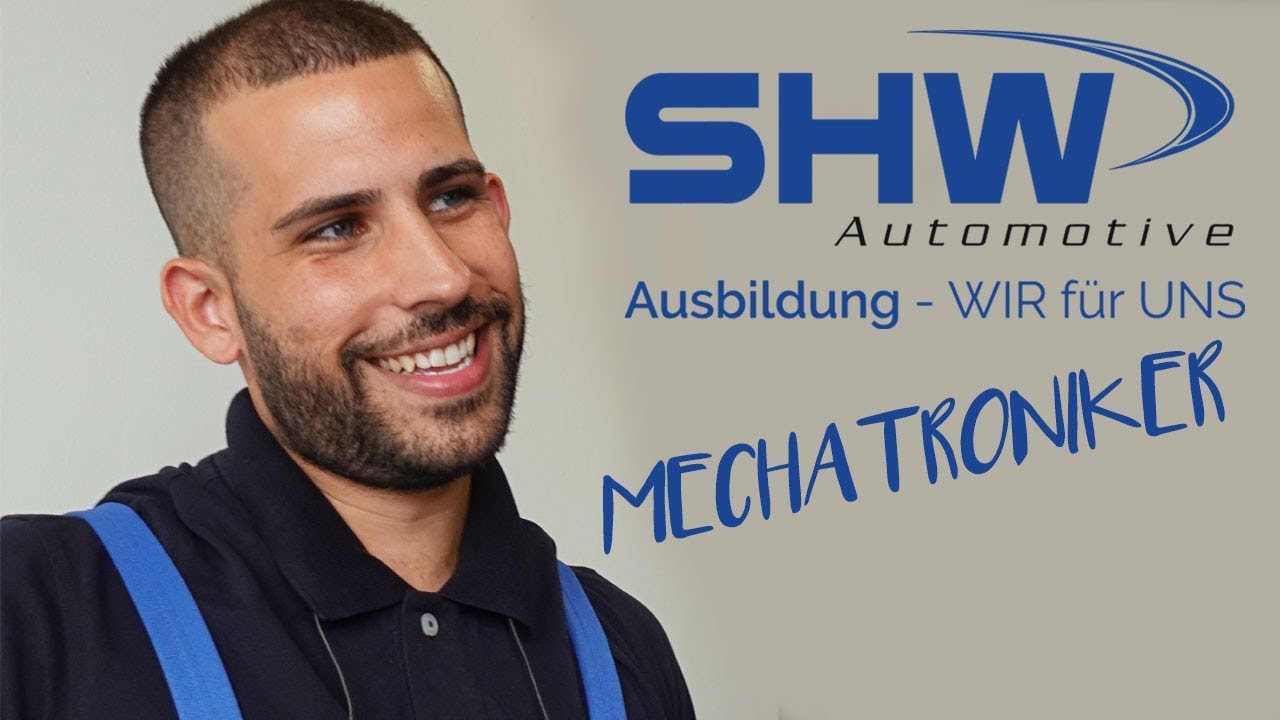 Ausbildung Mechatroniker | SHW Automotive GmbH Tuttlingen
