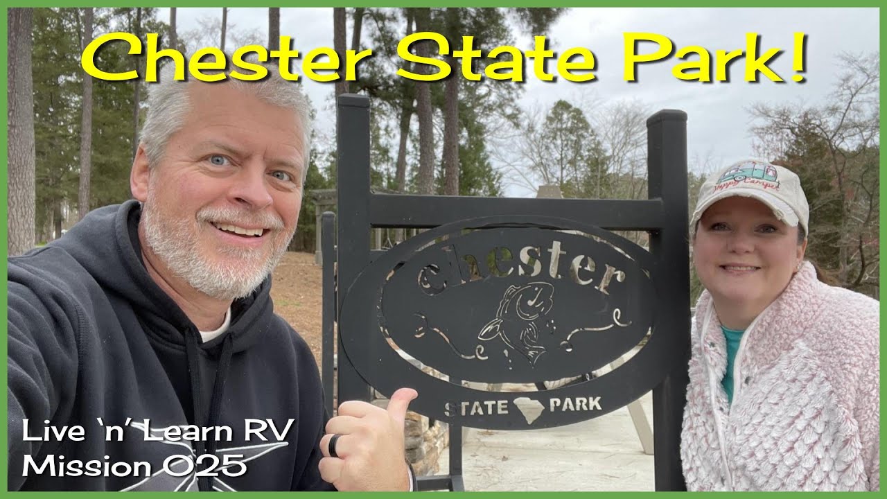 Chester State Park | RV CAMPING in SC’s Olde English District - (Mission 025)