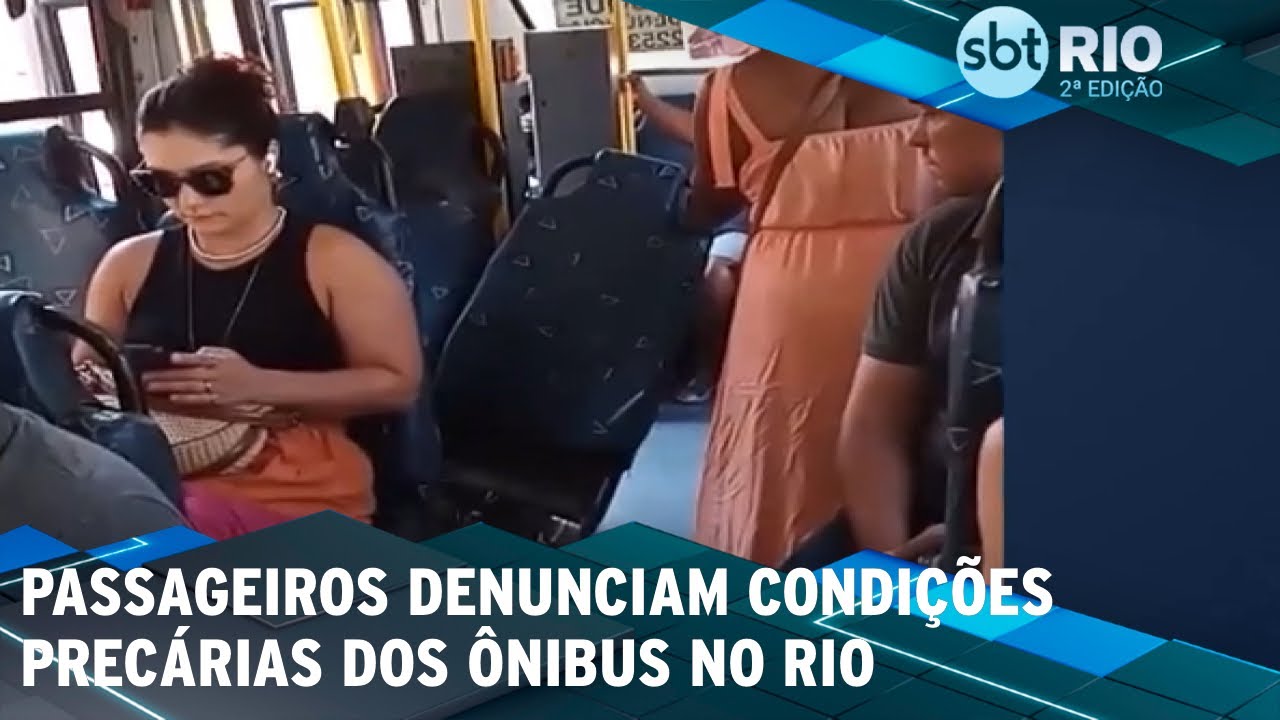 Passageiros denunciam condições precárias dos ônibus no Rio
