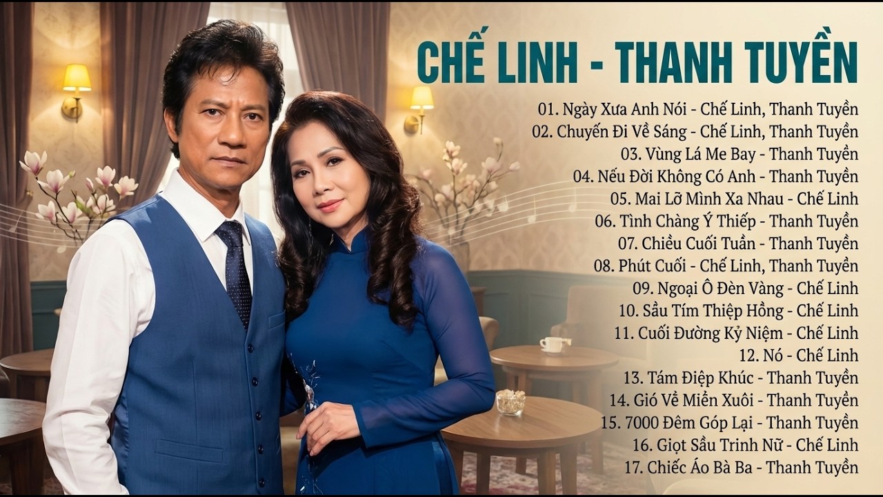 CHẾ LINH - THANH TUYỀN / Ngày Xưa Anh Nói - Tuyển Chọn Nhạc Vàng Bolero Hay Vô Cùng Quý Giá