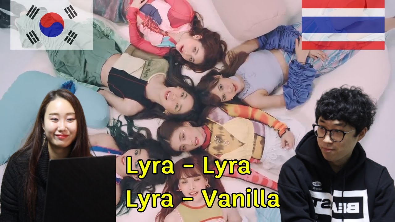 เกาหลีรีแอค Lyra - Lyra และ Lyra- Vanilla | Koreans react to Lyra   Lyra and Lyra  Vanilla