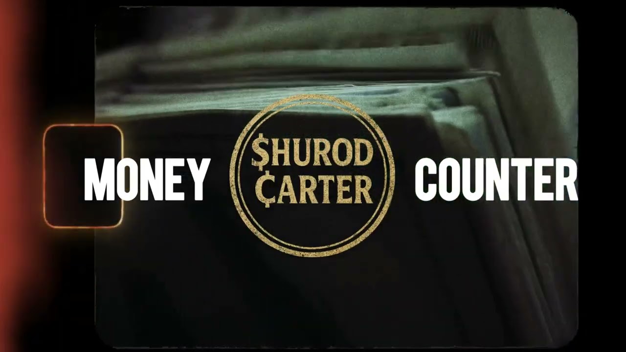 Shurod Carter - Money Counter (Visualizer)