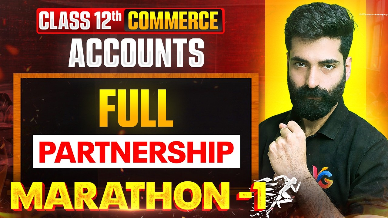 Partnership Complete Marathon | Class 12 Accounts | CMA Kuldeep Batra
