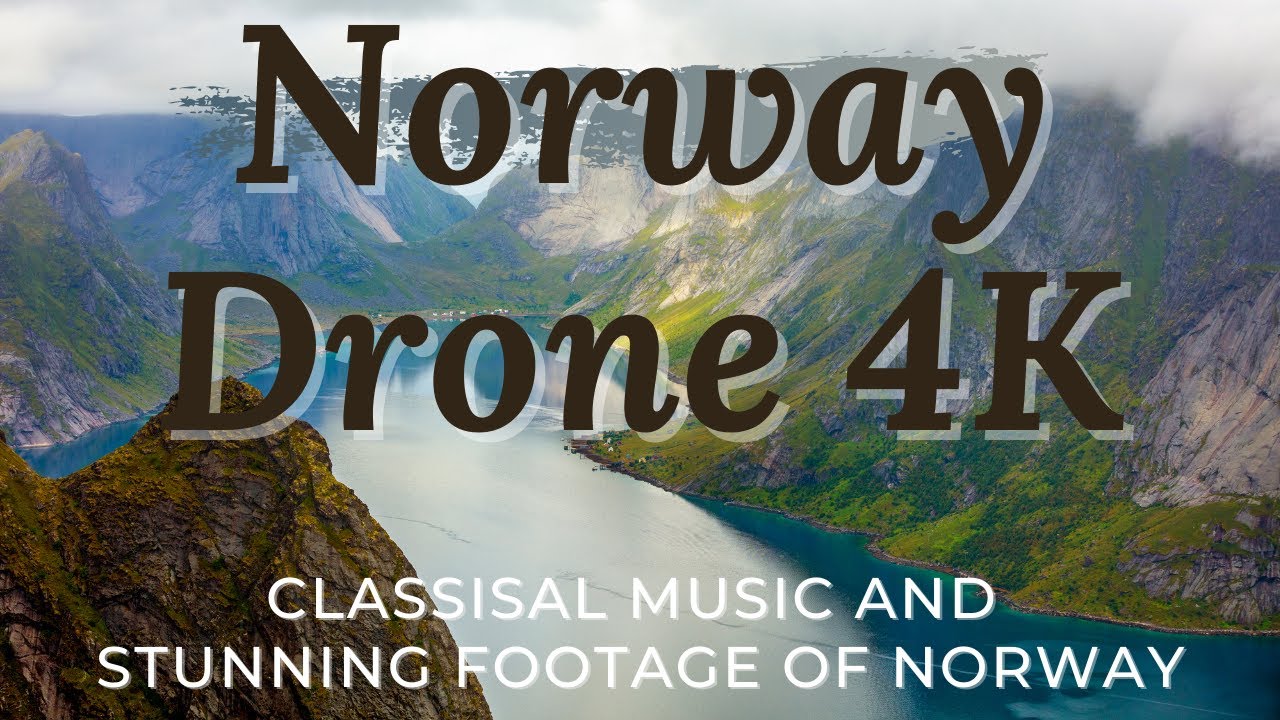 Norway Drone Footage - Classical Music