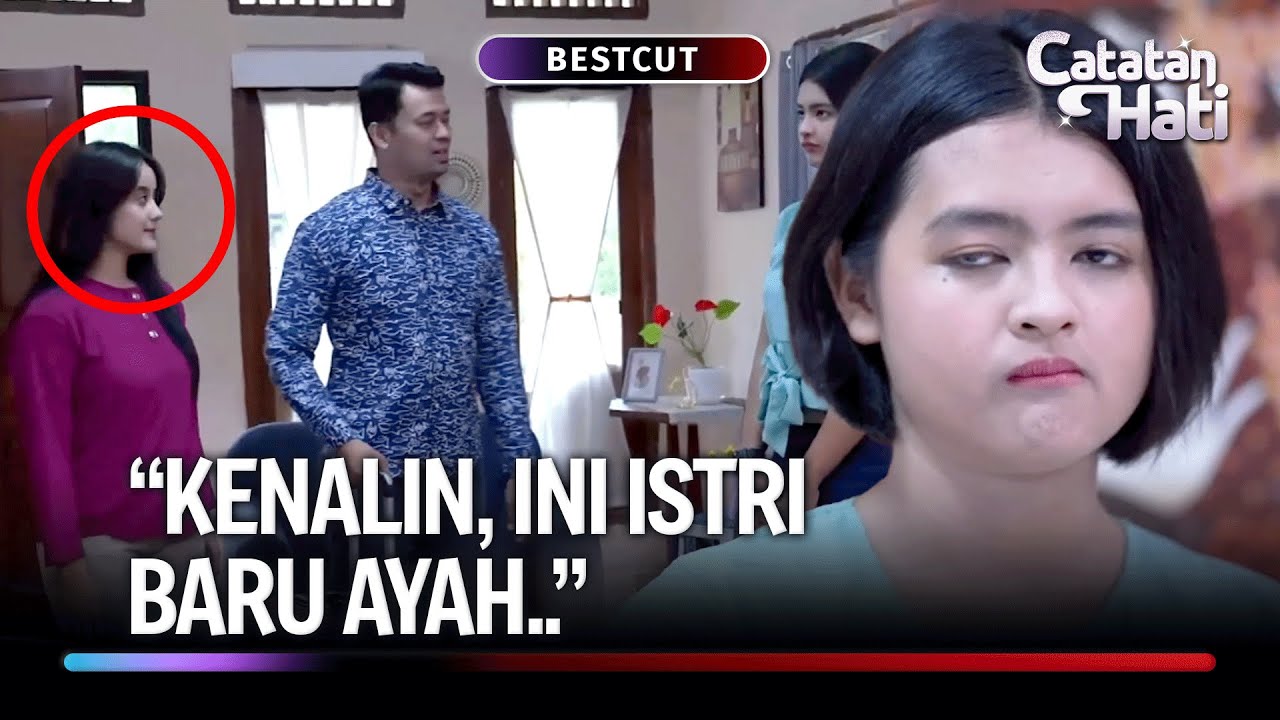 Ayah Lama Gak Pulang, Sampe Rumah Bawa Istri Baru | Best Cut Catatan Hati Eps 28 (1/3)