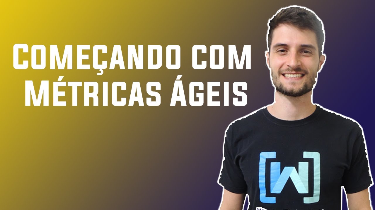 Começando com métricas ágeis