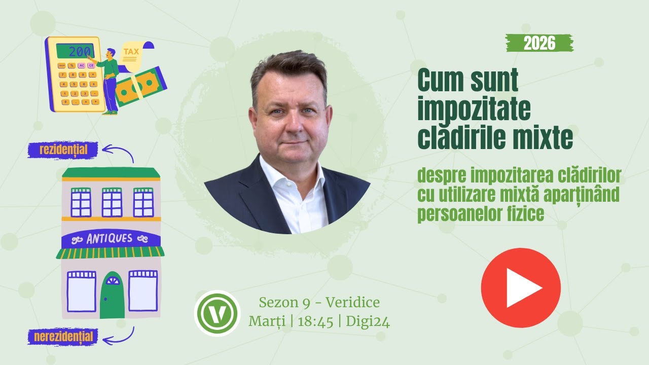 Cum sunt impozitate clădirile mixte în 2026 (PF) | Veridice Episodul 9.21 | 03.02.2026
