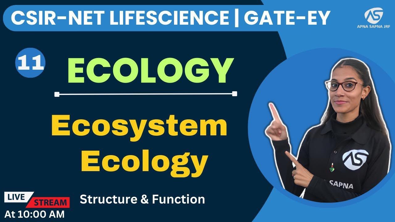 Ecosystem Ecology | CSIR-NET LIFESCIENCE #apnasapnajrf