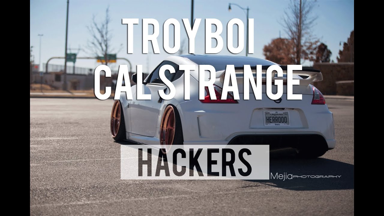 TroyBoi x Cal Strange - Hackers