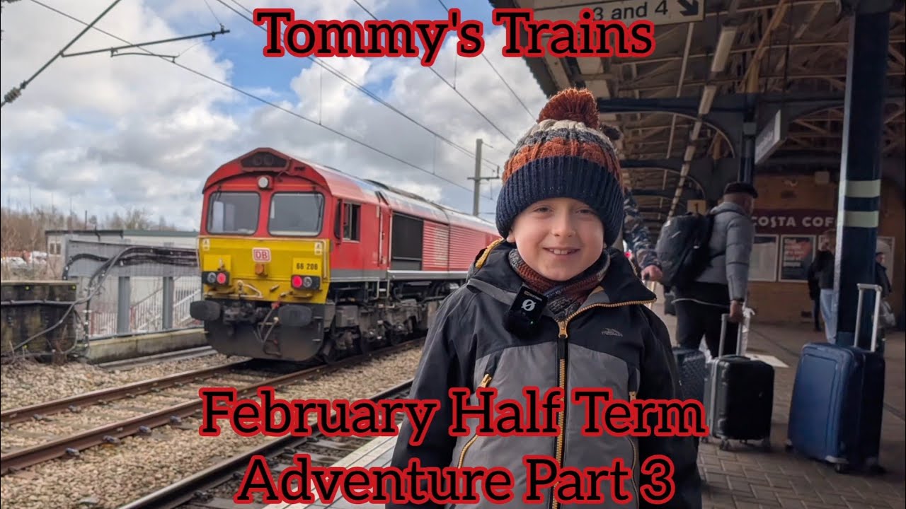 Tommy's Trains - February Half Term Adventure Part 3