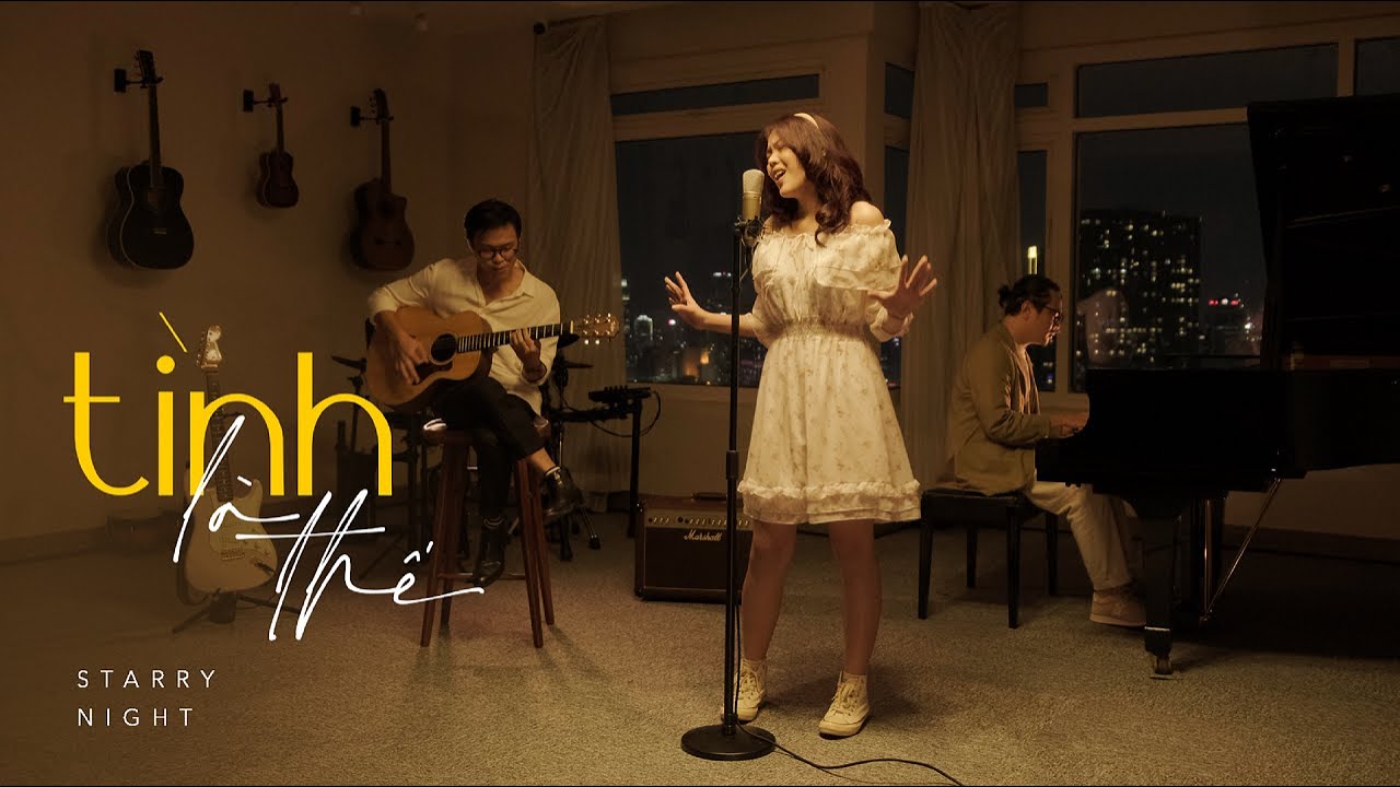 STARRY NIGHT  - TÌNH LÀ THẾ (OFFICIAL MUSIC VIDEO)