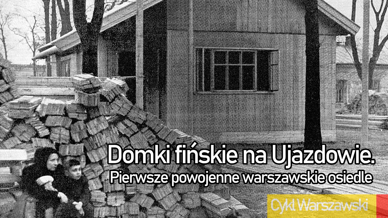 Domki fińskie na Ujazdowie. Pierwsze powojenne warszawskie osiedle