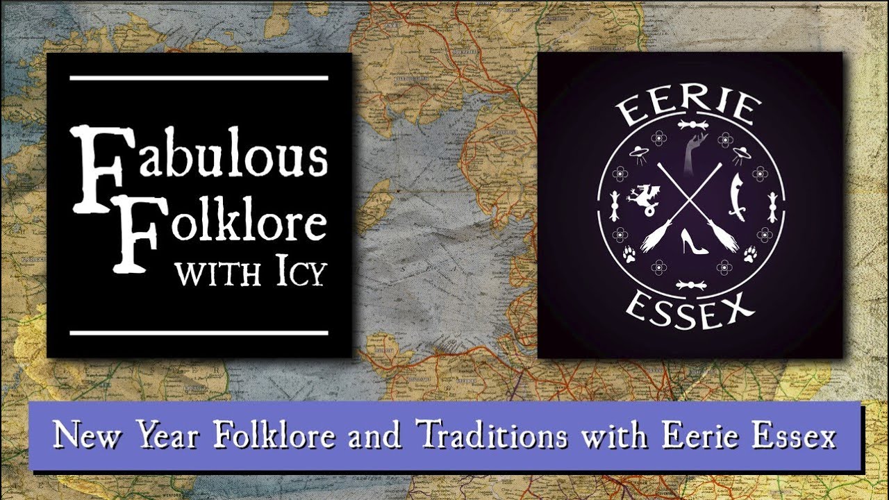 New Year Folklore and Traditions with Eerie Essex