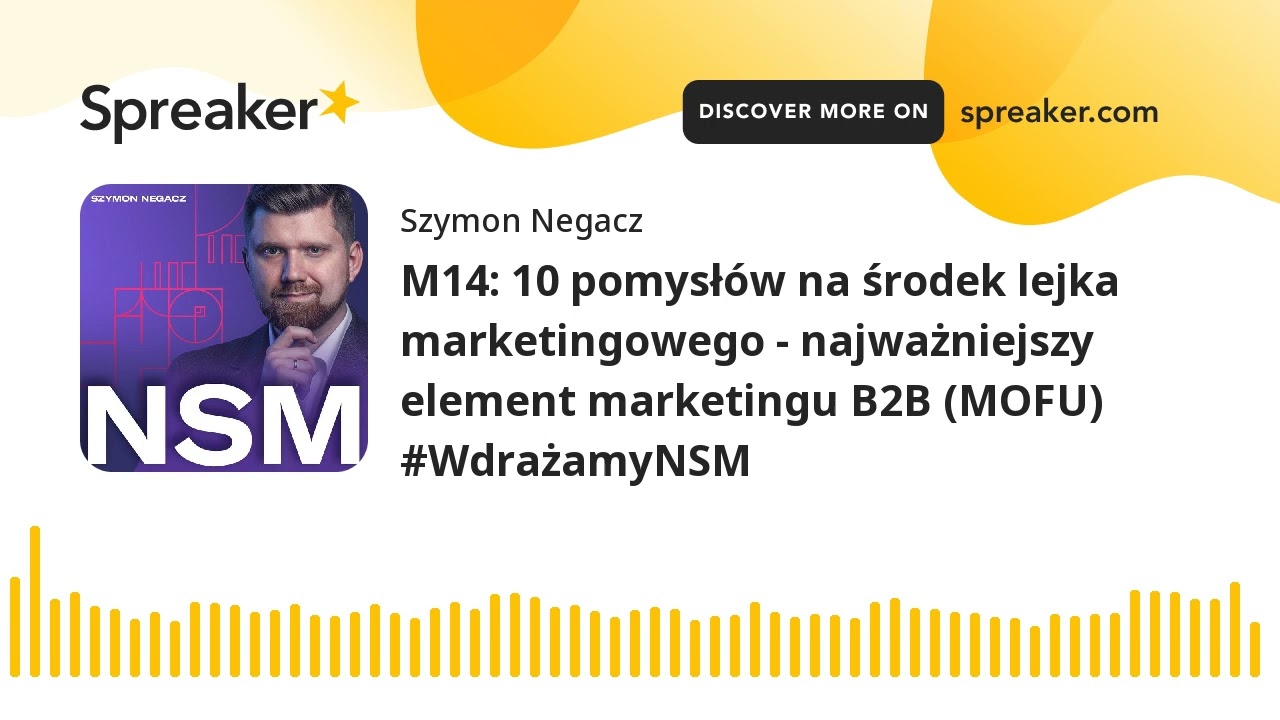 M14: 10 pomysłów na środek lejka marketingowego - najważniejszy element marketingu B2B (MOFU)