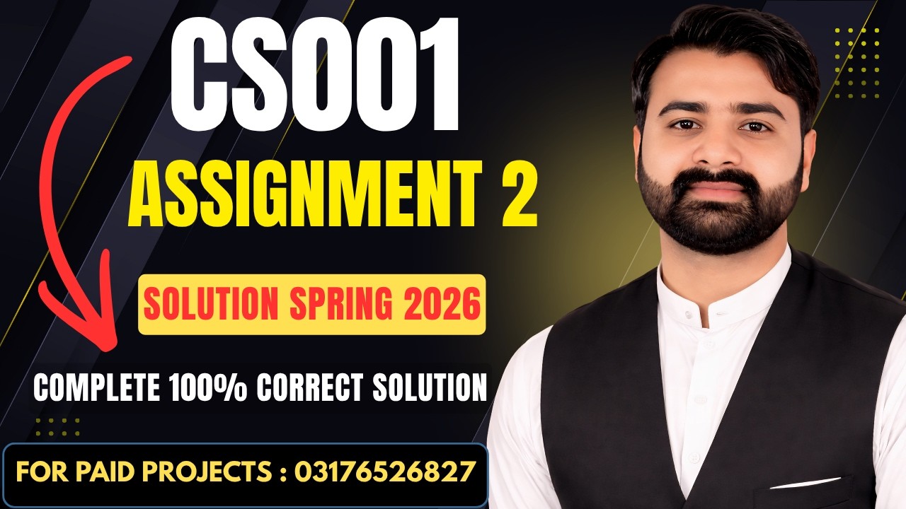CS001 Assignment 2 Solution Spring 2026 | VU CS001 Assignment No 2 Complete Solution By VUBWN