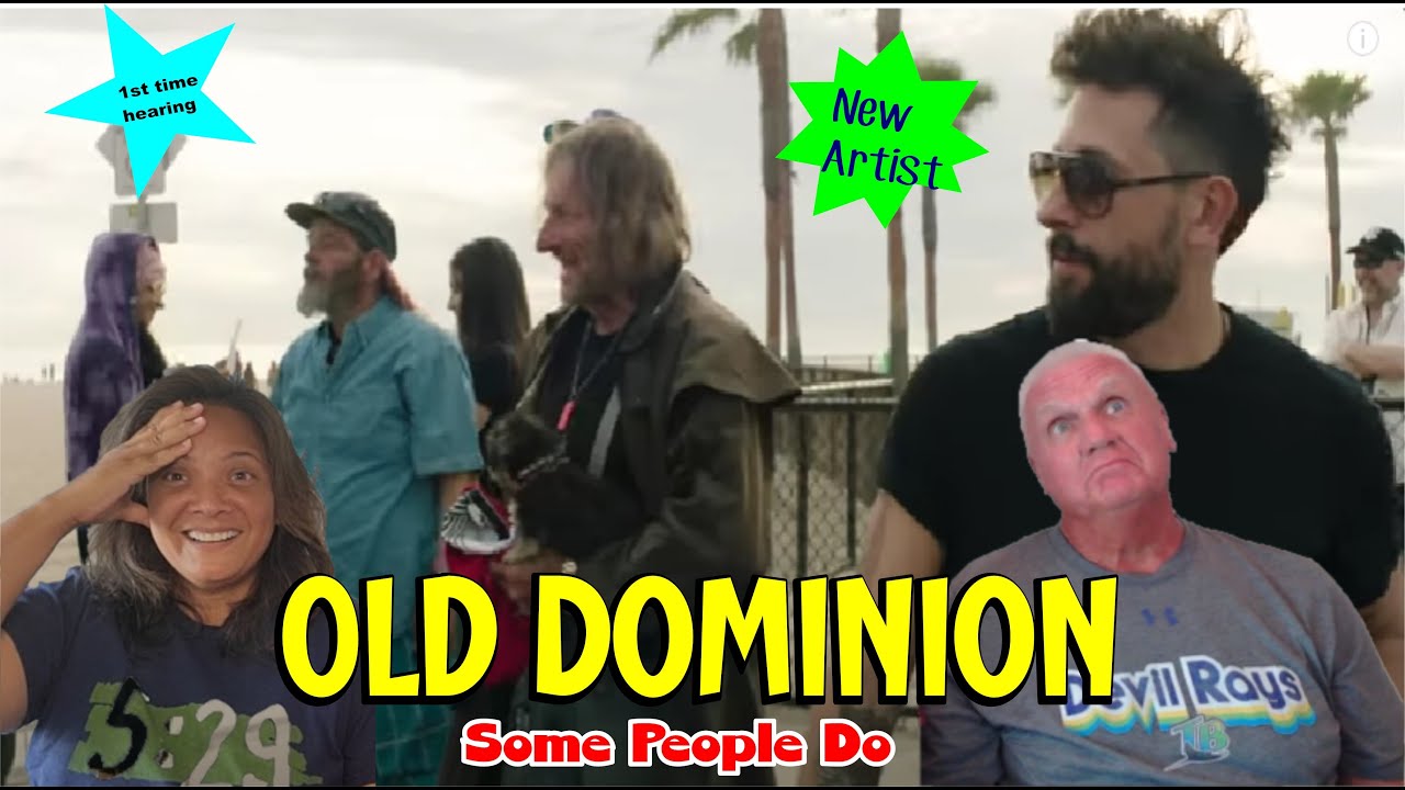 Music Reaction | First time Reaction Old Dominion - Some People Do