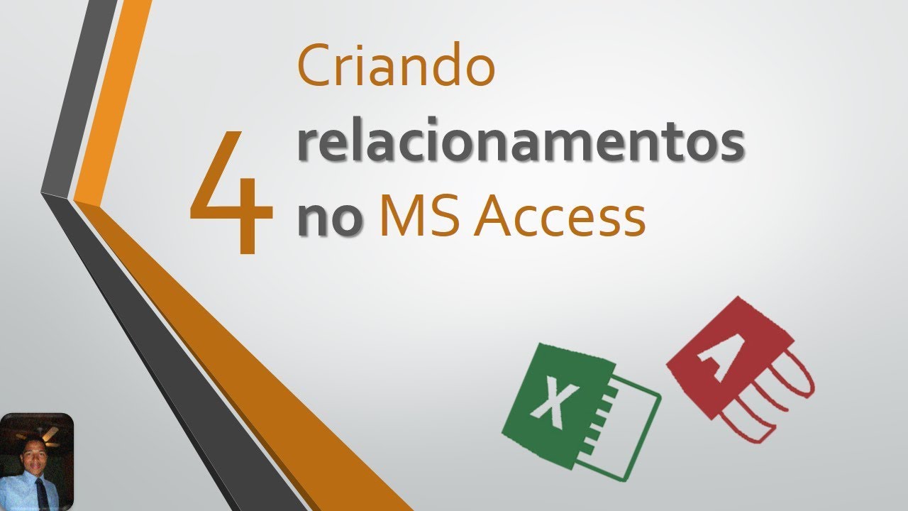 4 - Criando Relacionamentos no Ms Access