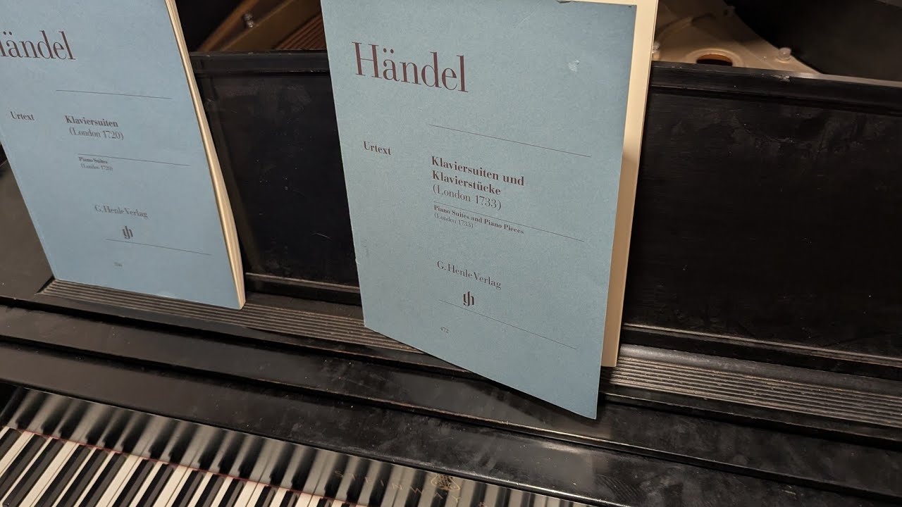 Handel Piano Suites and Piano Pieces end of 3, 4, 5